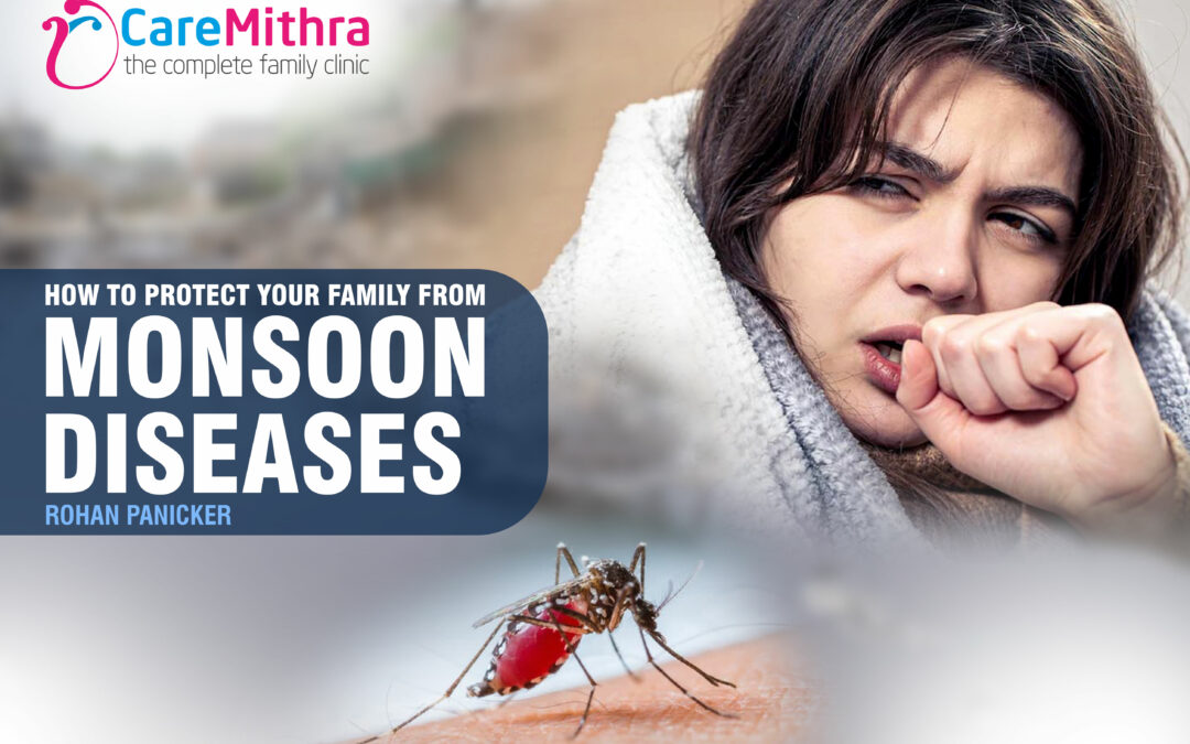 Monsoon Diseases: How to Protect Your Family